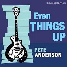 Pete Anderson's 'Even Things Up' exudes distinctly blues vibe