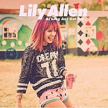 Lily Allen: As Long As I Got You