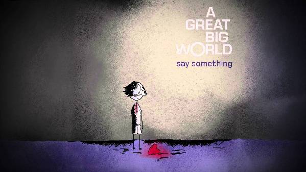 A Great Big World: Say Something